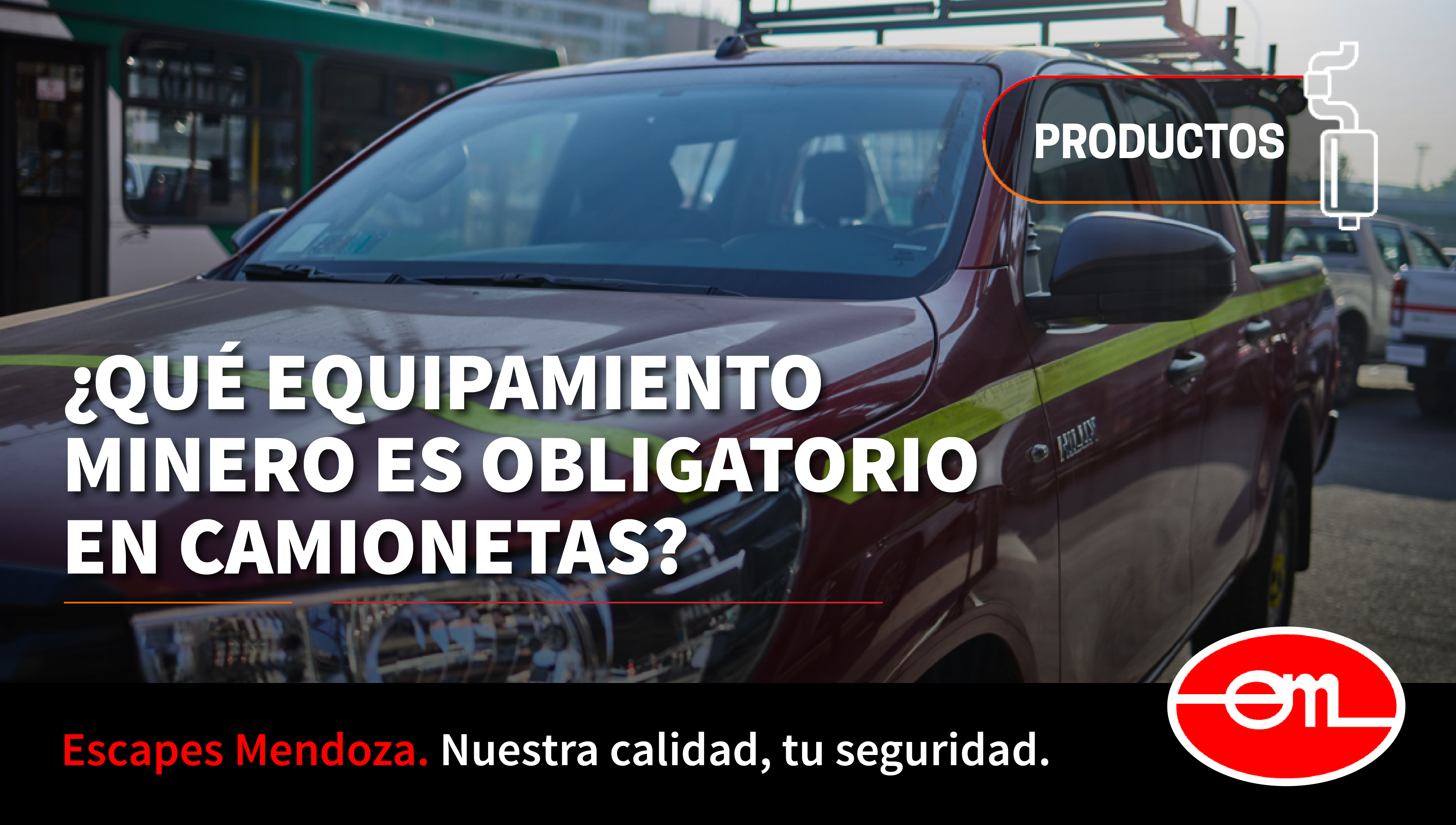 equipamiento minero obligatorio para camionetas