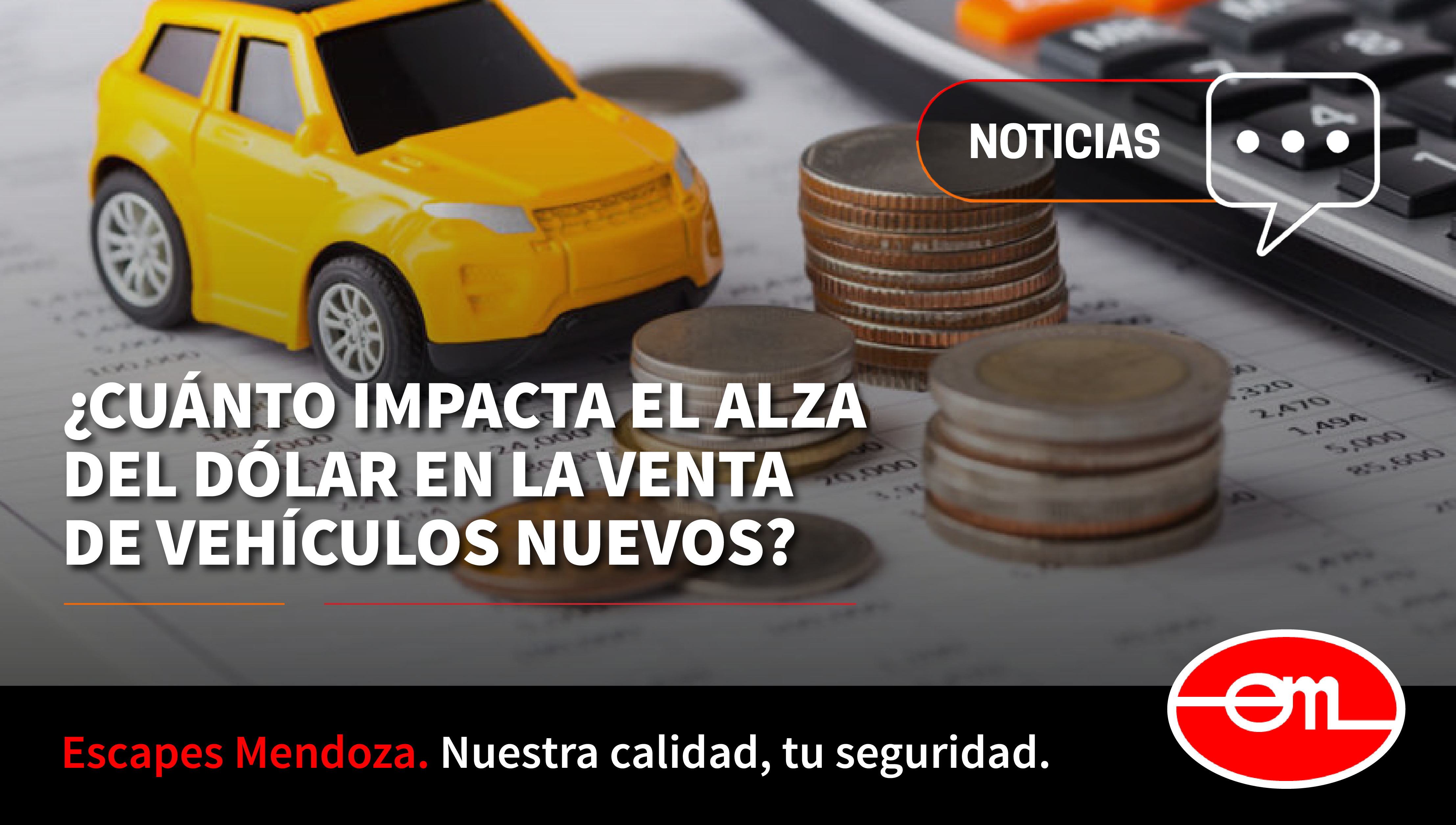 El impacto del valor del dólar en el mundo automotriz