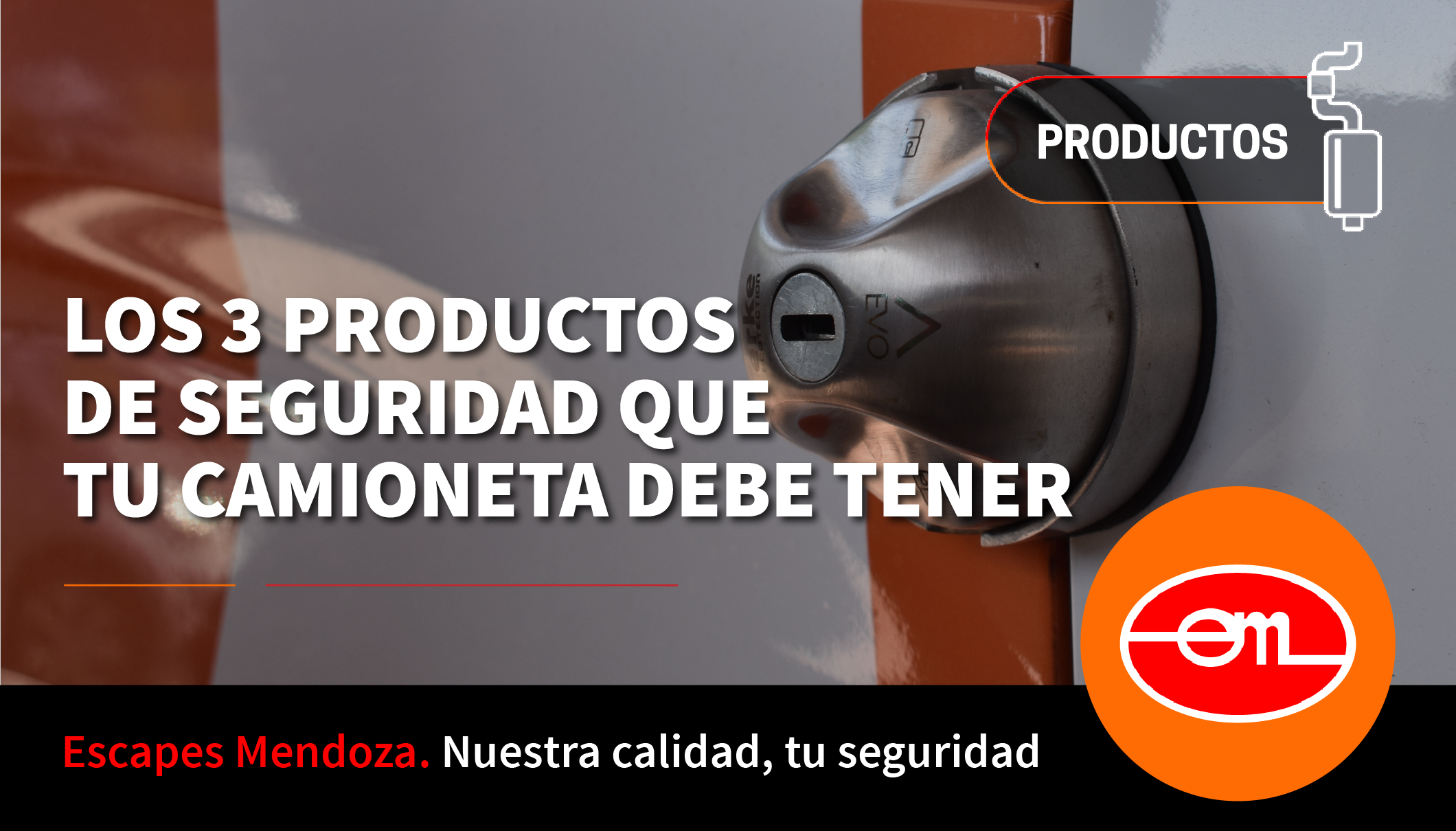 Productos de seguridad para tu camioneta