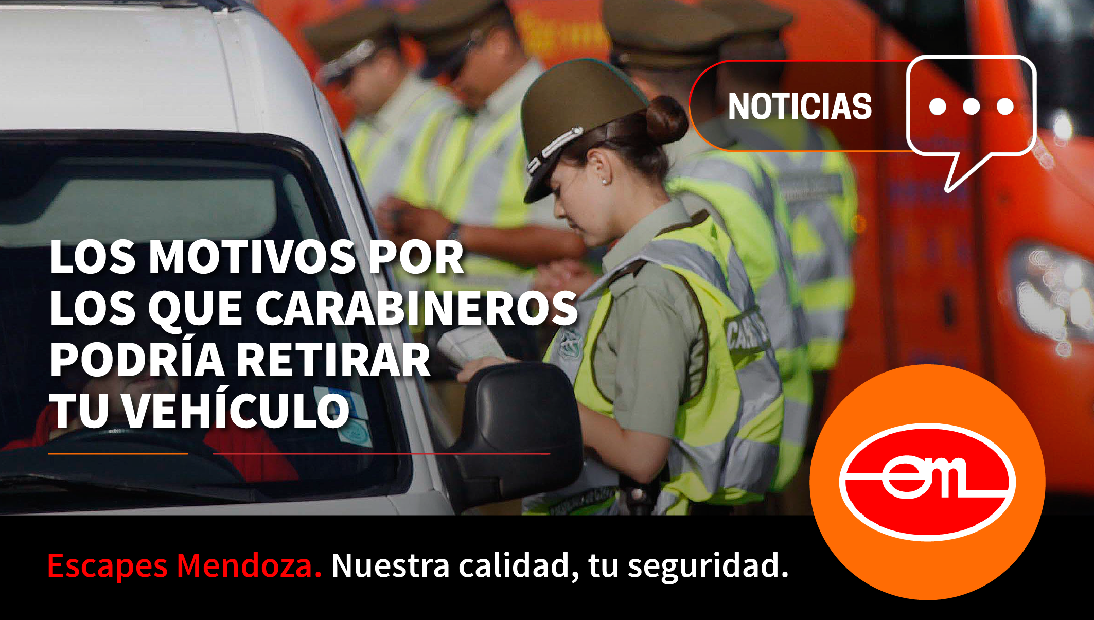 Los motivos por los que Carabineros podría retirar tu vehículo